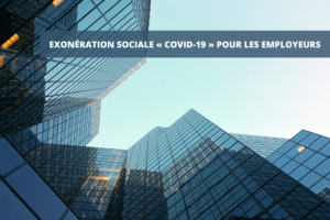 Exonération sociale covid 19